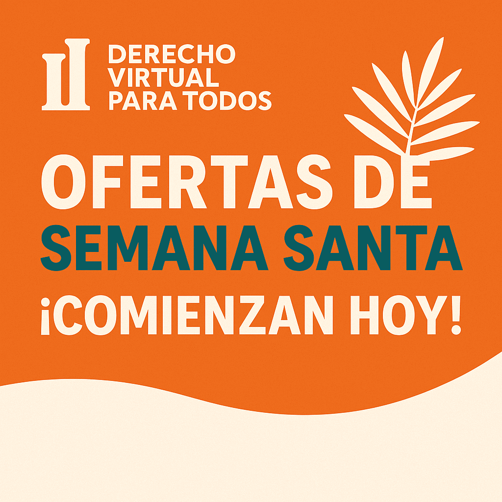 Ofertas de Semana Santa - Derecho Virtual Para Todos