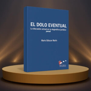 Libro físico: El dolo eventual. La discusión actual en la dogmática jurídico penal "Envío incluido"